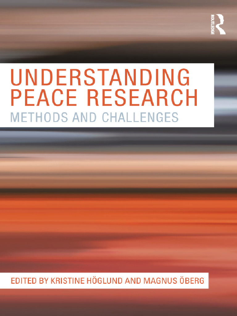 Peace Research: Methods and Challenges | PDF | Methodology | Theory