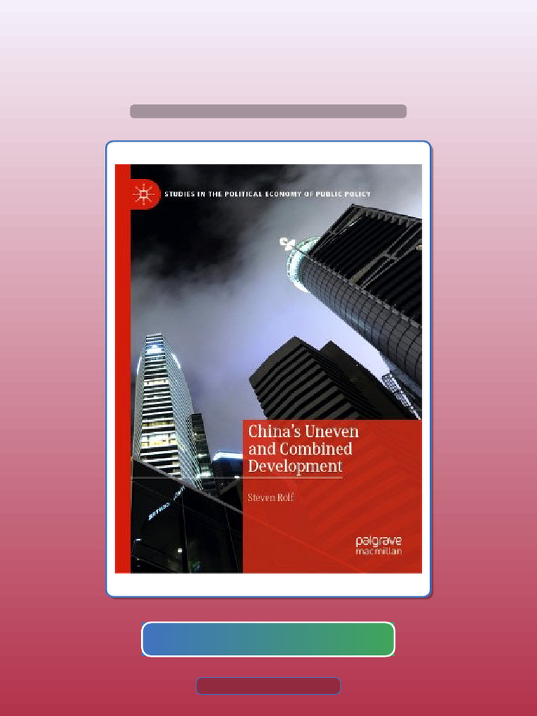 Test Bank for Chinas Uneven and Combined Development 1st Edition Steven ...