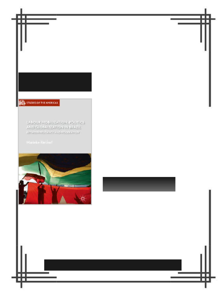 Labour Mobilization, Politics and Globalization in Brazil Marieke ...