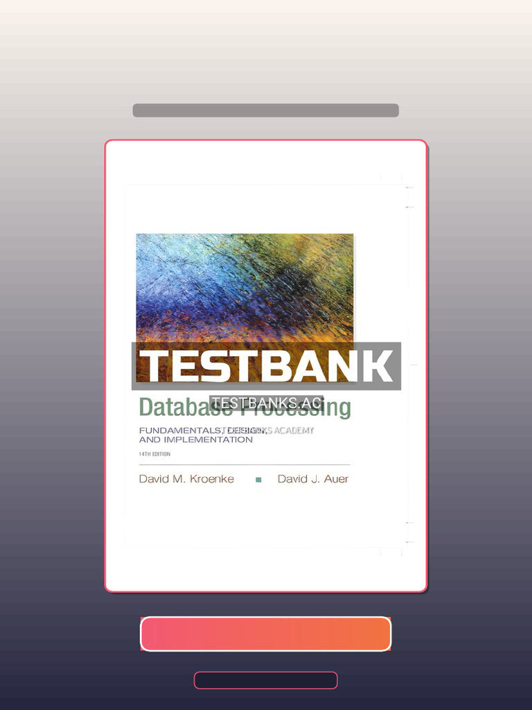 Test Bank for Database Processing Fundamentals Design and ...