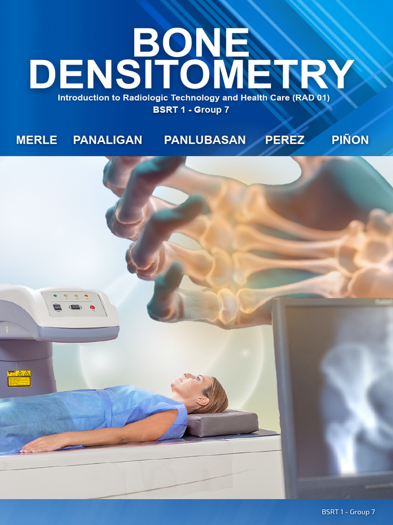 Group7 Bone Densitometry | PDF | Osteoporosis | Bone