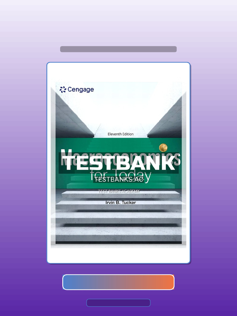 Test Bank for Macroeconomics for Today 11th Edition by Tucker | PDF ...