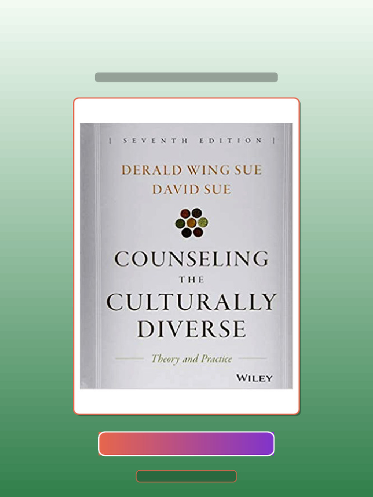Test Bank for Counseling the Culturally Diverse Theory and Practice 7th ...