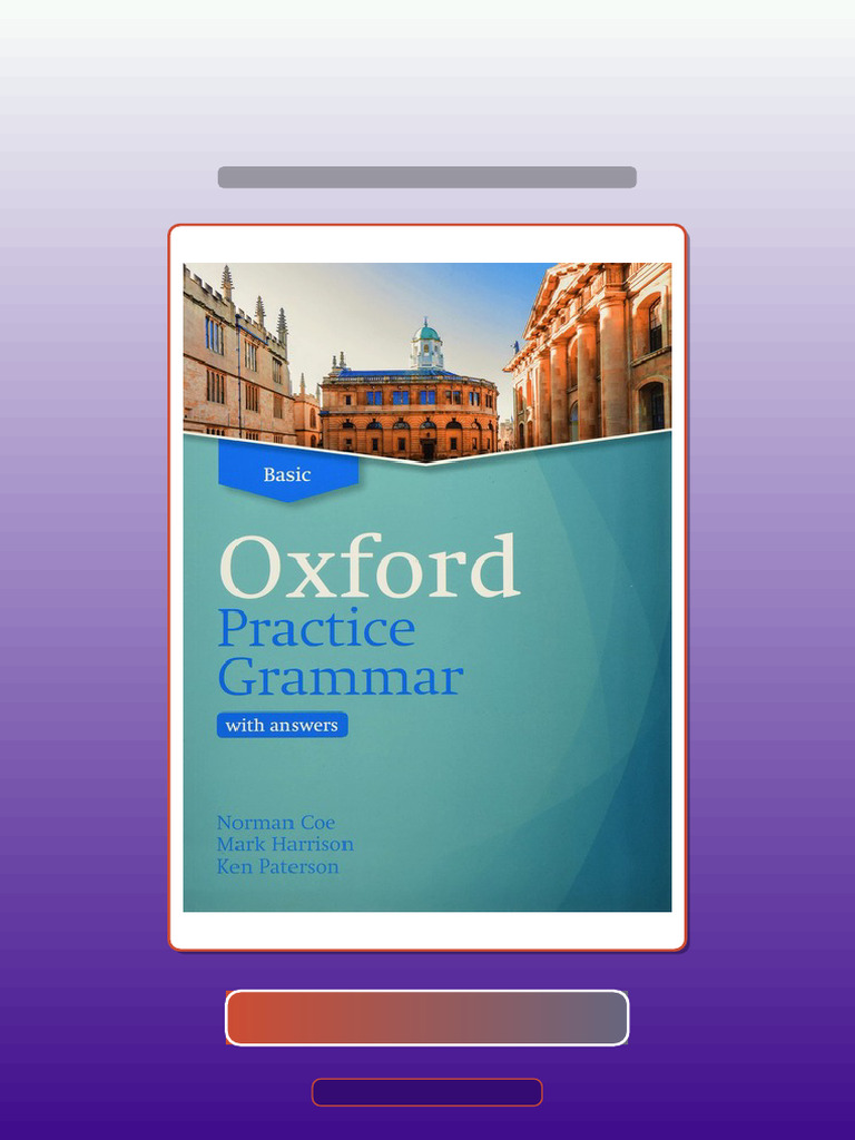 Test Bank for Oxford Practice Grammar Basic Norman Coe | PDF | Multiple ...