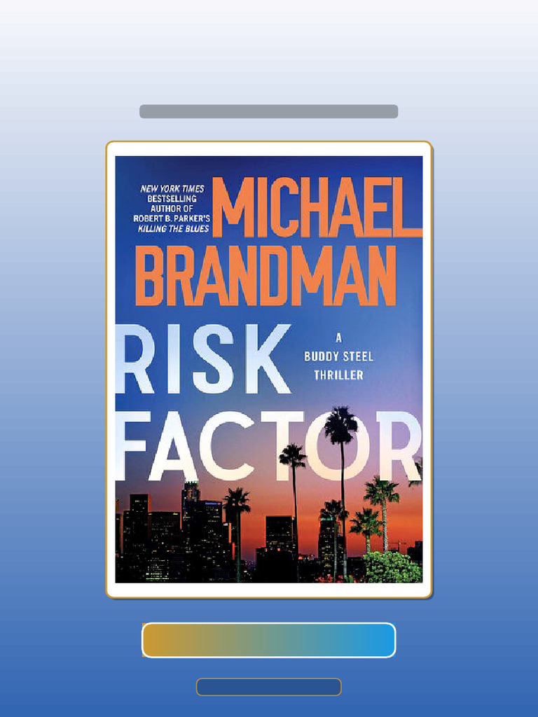 Test Bank for Risk Factor Michael Brandman | PDF | Knowledge | Risk