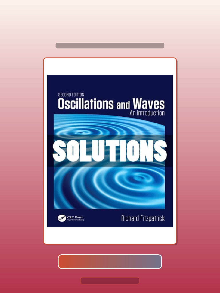 Test Bank for Oscillations and Waves 2 Ed Fitzpatrick | PDF | Multiple ...