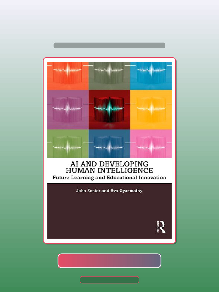 Test Bank for AI and Developing Human Intelligence Future Learning and ...