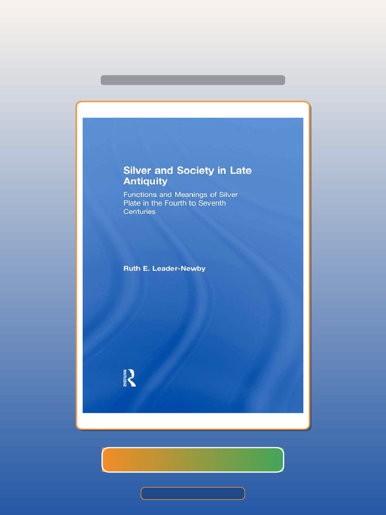 Test Bank for Silver and Society in Late Antiquity Functions and ...