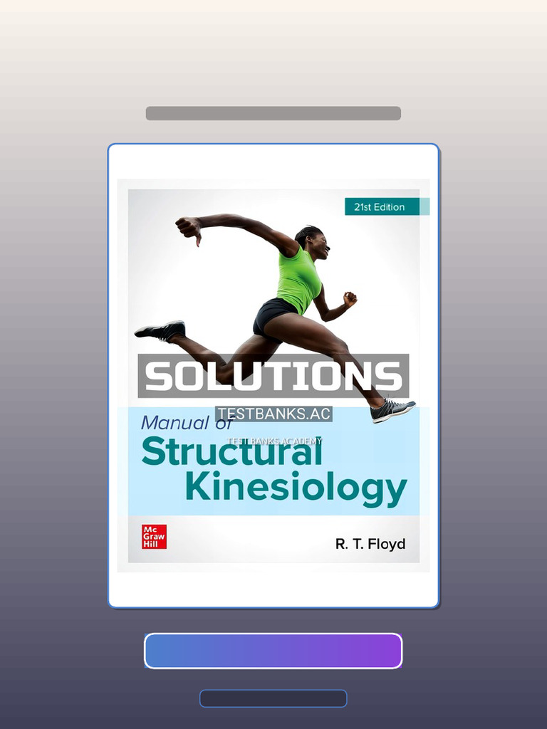 Test Bank for Manual of Structural Kinesiology 21st Edition by Floyd | PDF | Knowledge ...