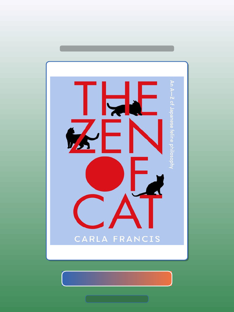 Test Bank for the Zen of Cat an AZ of Japanese Feline Philosophy Carla ...