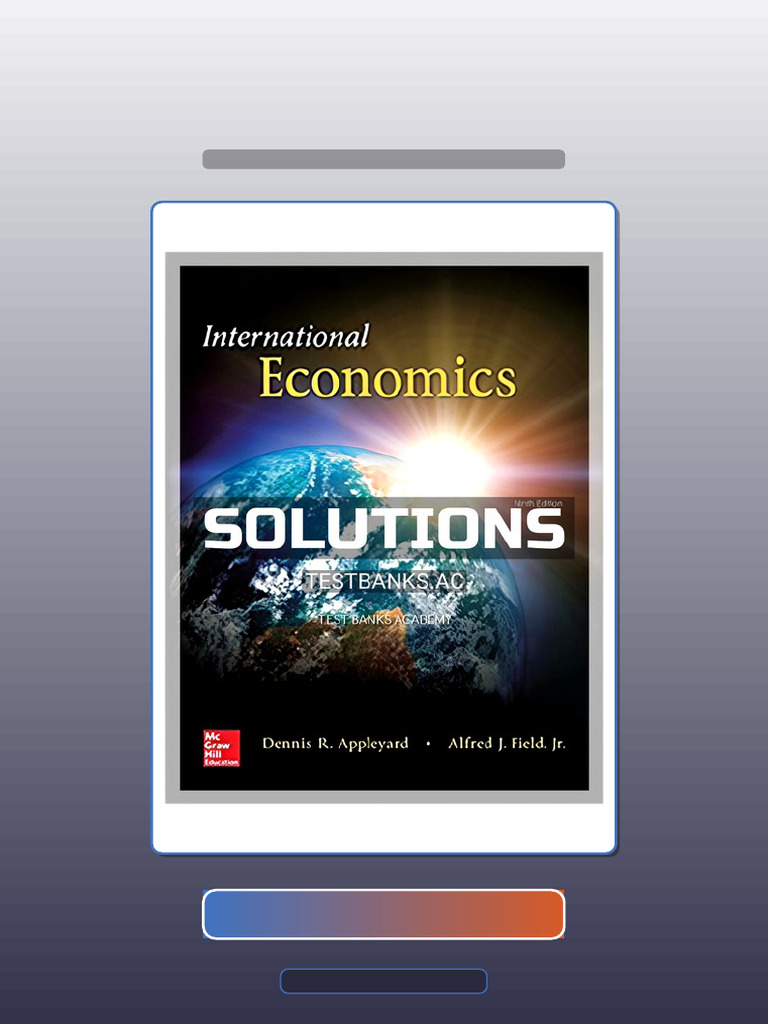 Test Bank for International Economics 9th Edition by Appleyard | PDF ...