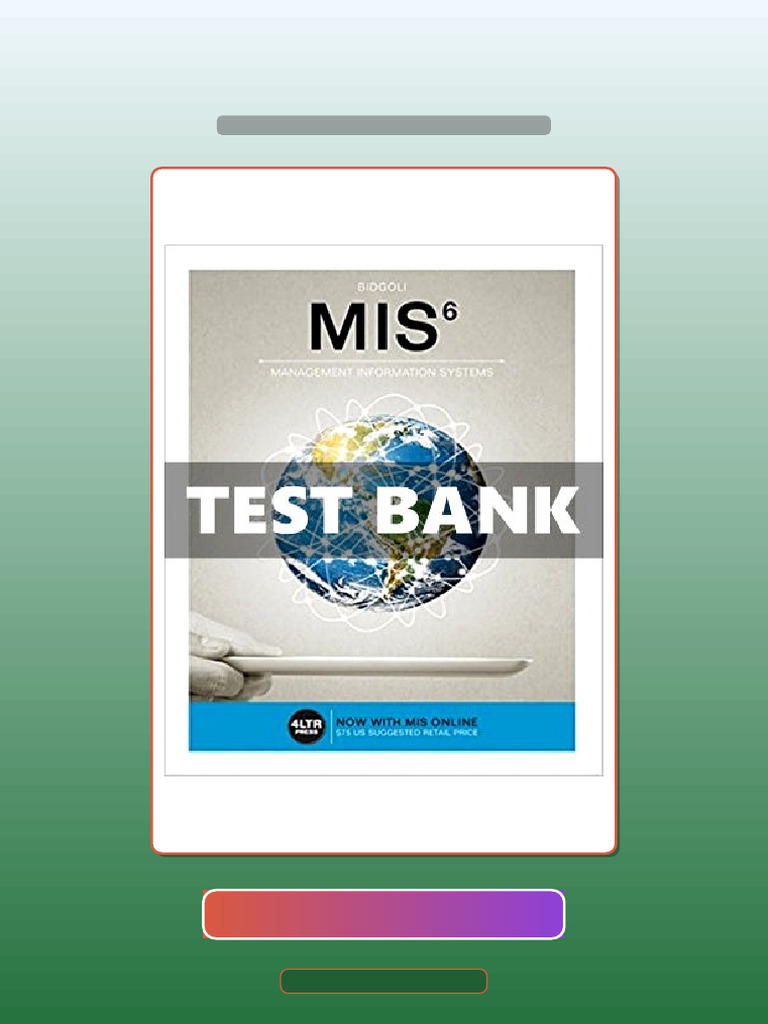 Test Bank for MIS 6 Ed Bidgoli | PDF | Multiple Choice | Learning