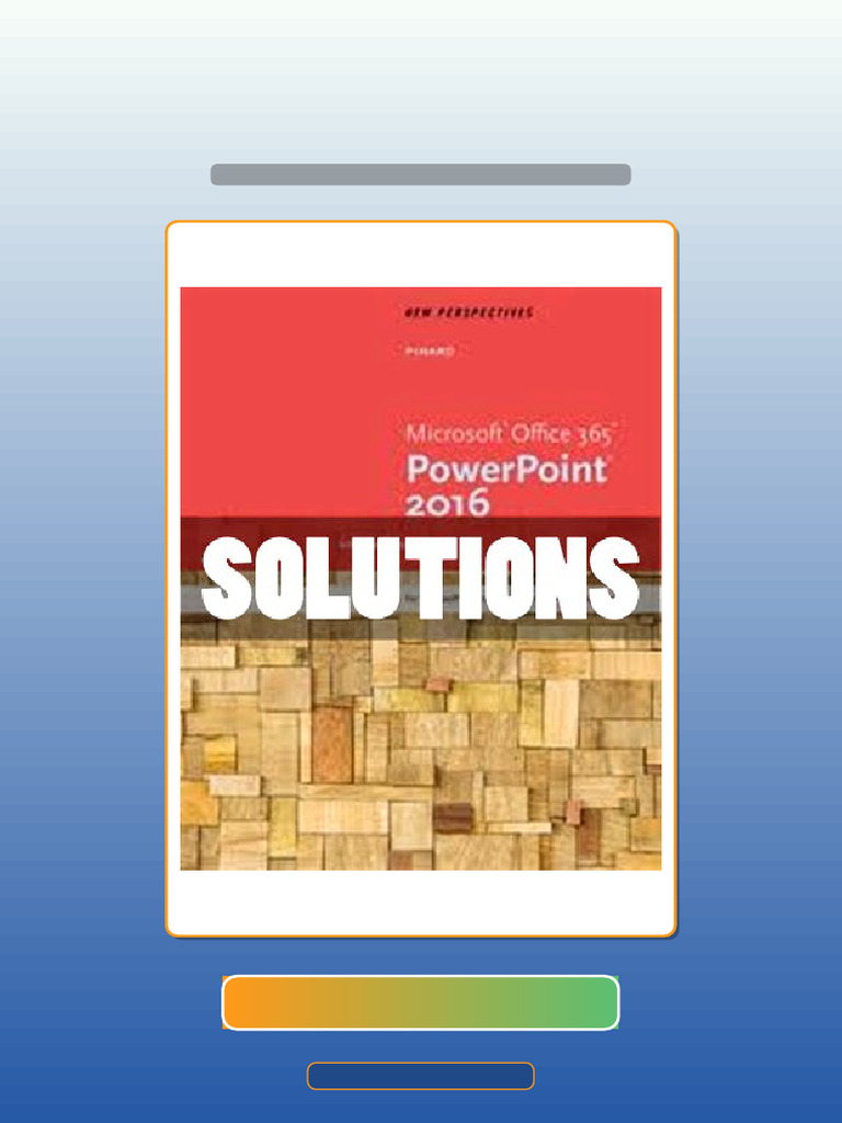 Test Bank for New Perspectives Microsoft Office 365 and PowerPoint 2016 ...