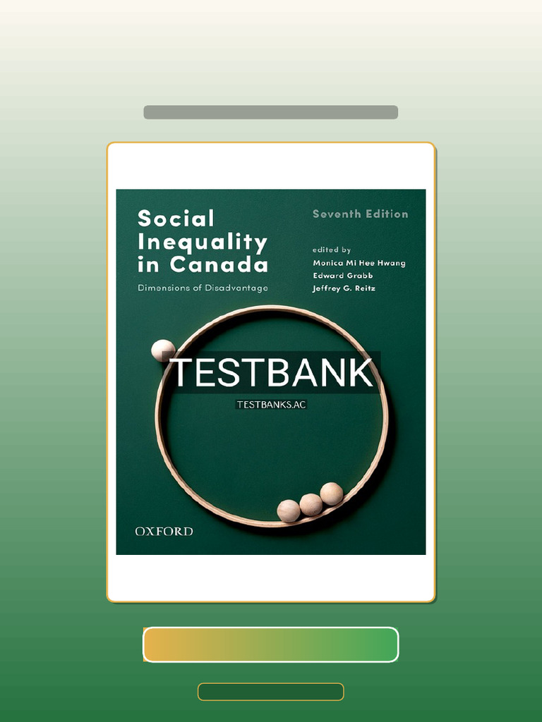 Test Bank for Social Inequality in Canada Dimensions of Disadvantage ...