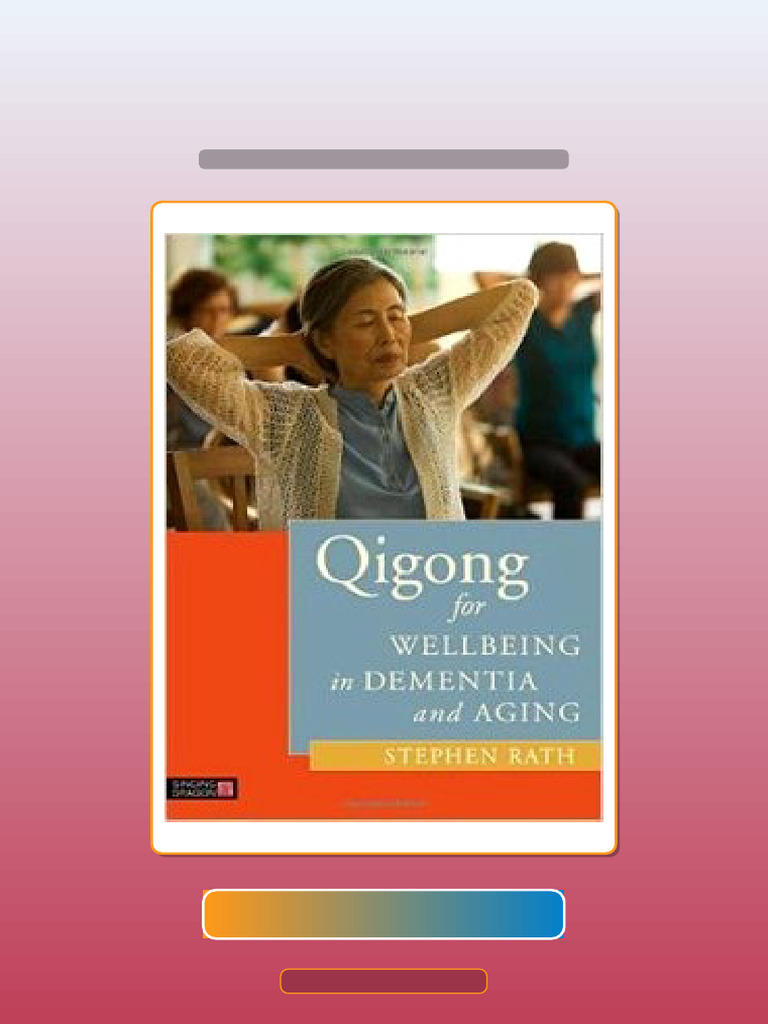 Test Bank for Qigong for Wellbeing in Dementia and Aging | PDF ...