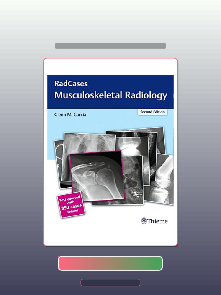Test Bank for RadCases QA Musculoskeletal Radiology 2nd Edition | PDF ...