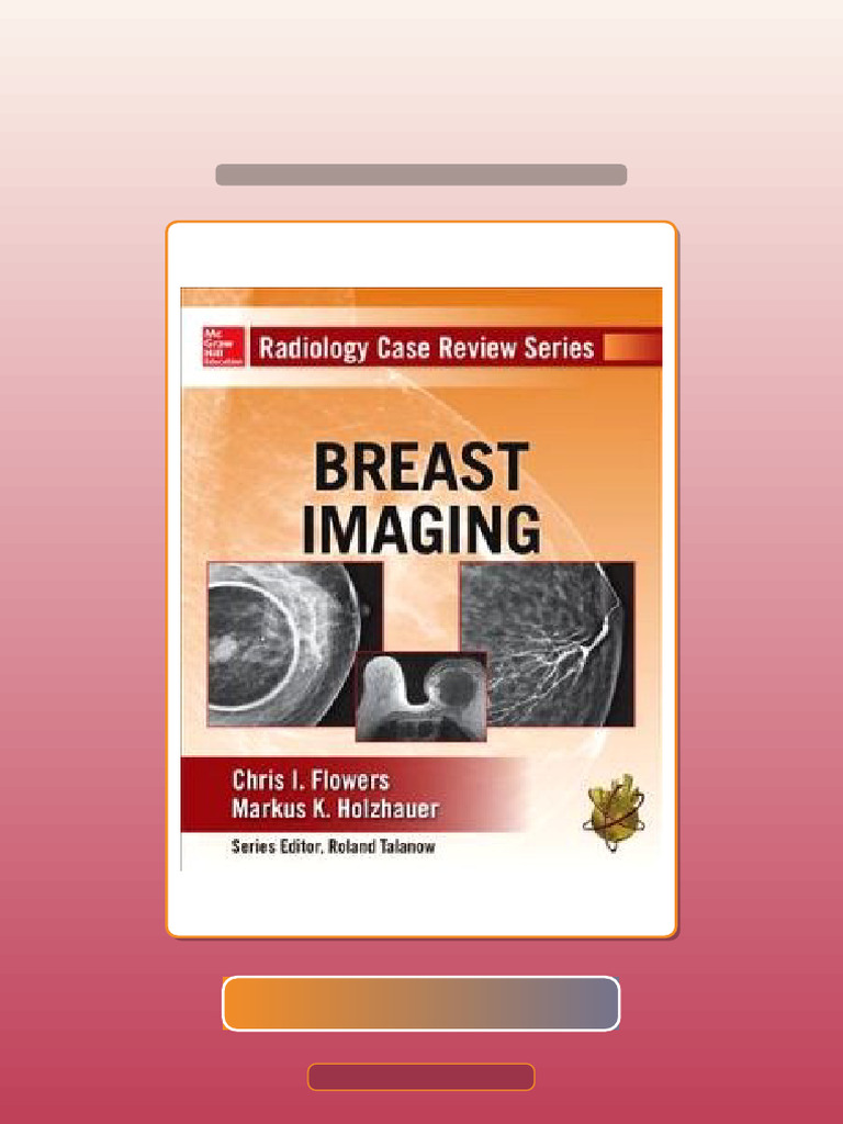 Test Bank for Radiology Case Review Series Breast Imaging | PDF ...