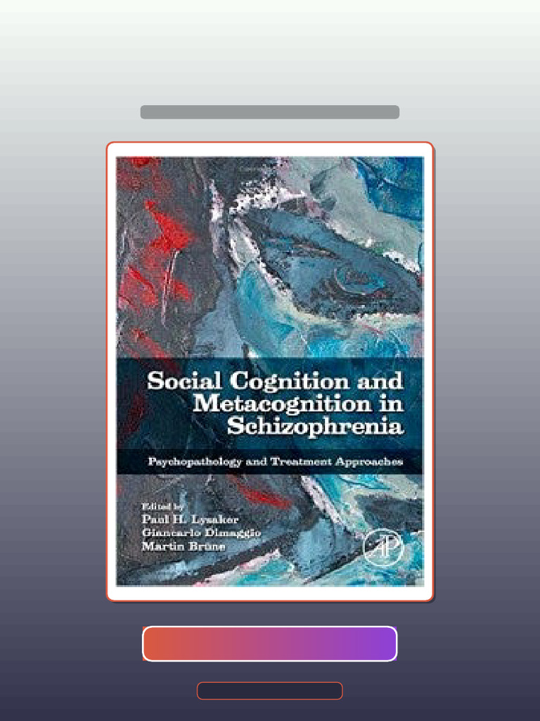 Test Bank for Social Cognition and Metacognition in Schizophrenia ...