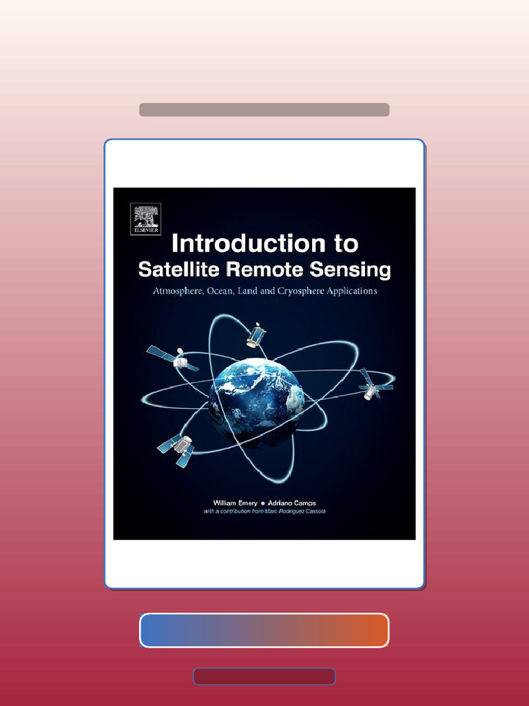 Test Bank for Introduction to Satellite Remote Sensing Atmosphere Ocean ...