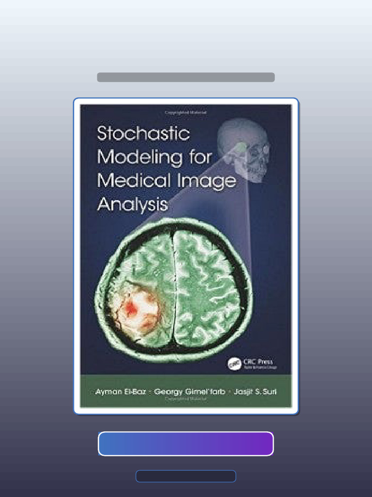 Test Bank for Stochastic Modeling for Medical Image Analysis | PDF