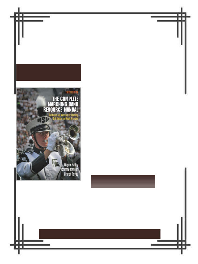 The Complete Marching Band Resource Manual Techniques and Materials for ...
