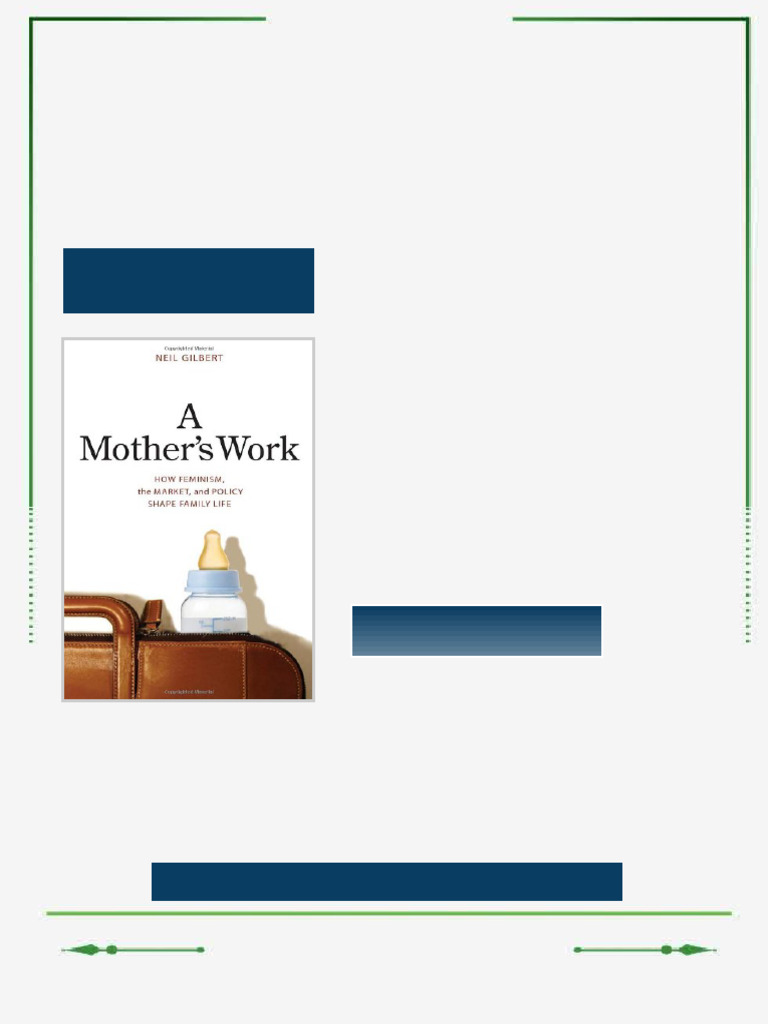 A Mother s Work How Feminism the Market and Policy Shape Family Life ...