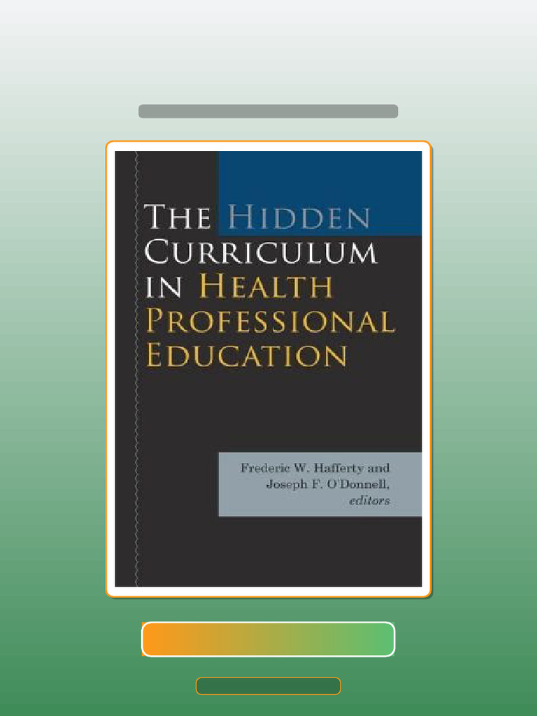 Test Bank for the Hidden Curriculum in Health Professional Education ...