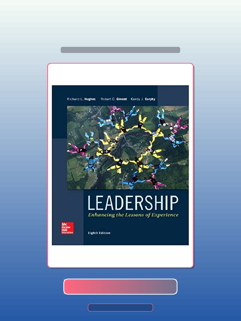 Test Bank for Leadership Enhancing the Lessons of Experience 8th ...