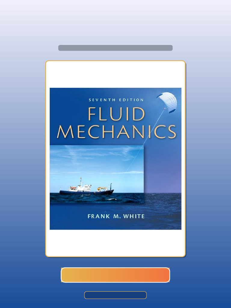 Test Bank for Fluid Mechanics 7th Edition Frank White | PDF | Multiple ...