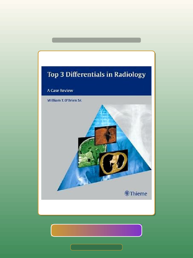 Test Bank for Top 3 Differentials in Radiology a Case Review | PDF ...