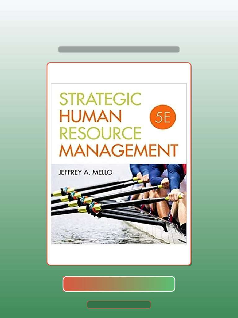 Test Bank for Strategic Human Resource Management 5th Edition by ...
