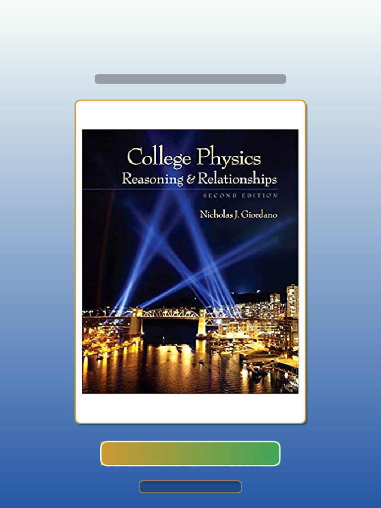 Test Bank for College Physics Reasoning and Relationships 2nd Edition by Nicholas Giordano | PDF ...