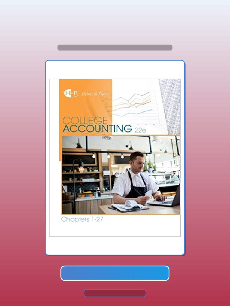 Test Bank for College Accounting Chapters 1 27 22nd Edition James ...