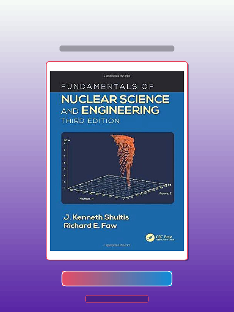 Test Bank for Fundamentals of Nuclear Science and Engineering 3rd ...