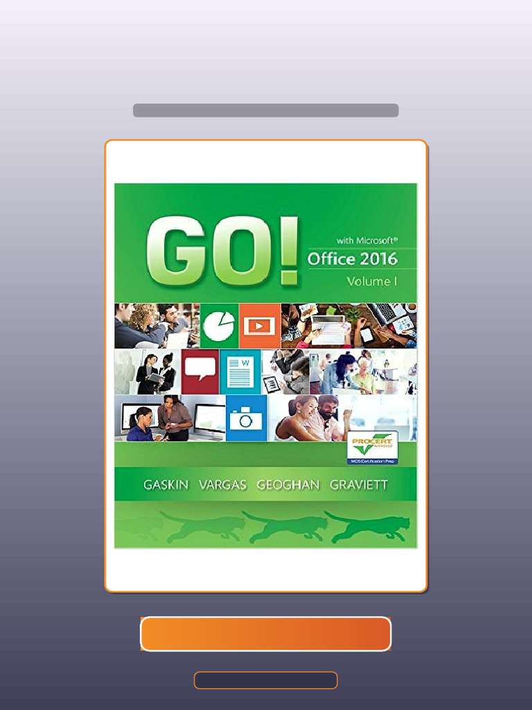 Test Bank For ETextbook 9780134320779 GO With Office 2016 Volume 1 GO ...
