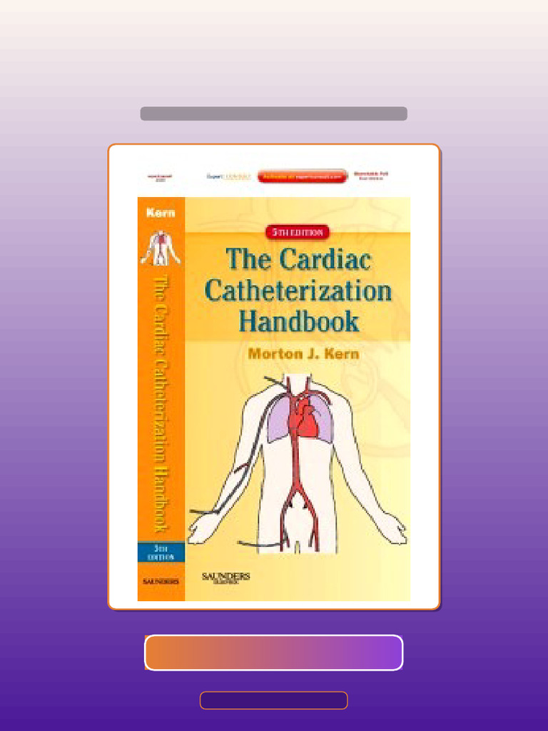 Test Bank for Cardiac Catheterization Handbook 5th Edition | PDF ...