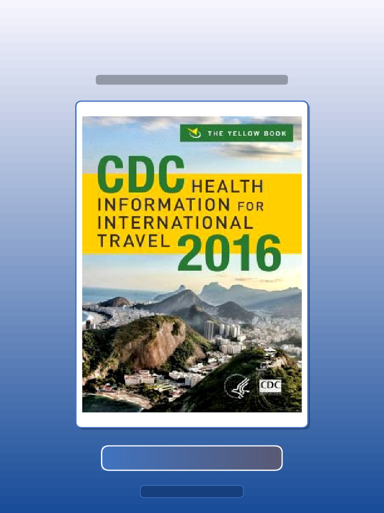 Test Bank for CDC Health Information for International Travel 2016 ...