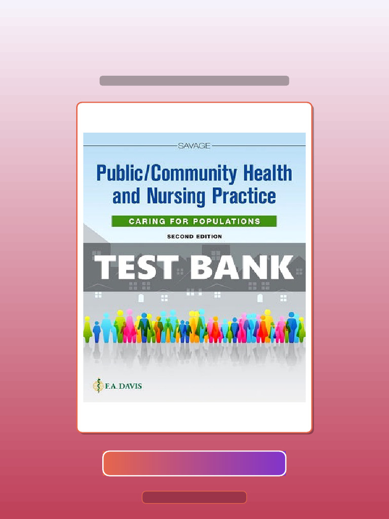 Test Bank for Public Community Health and Nursing Practice 2 Ed Savage ...