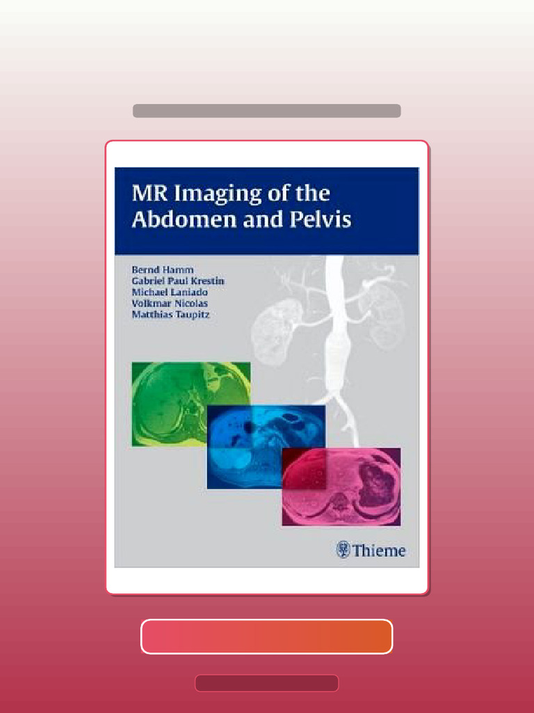 Test Bank for MR Imaging of the Abdomen and Pelvis | PDF | Medical ...