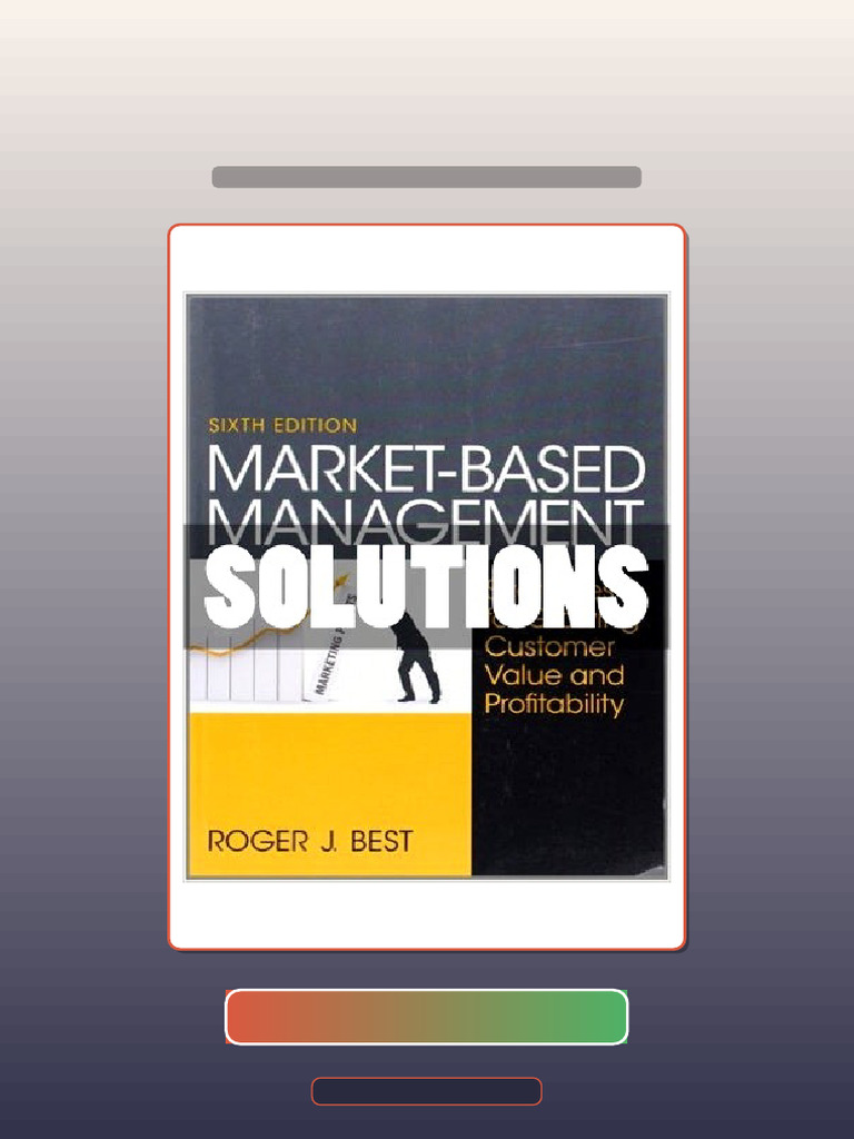 Test Bank for MarketBased Management 6 Ed Roger Best | PDF | Multiple ...