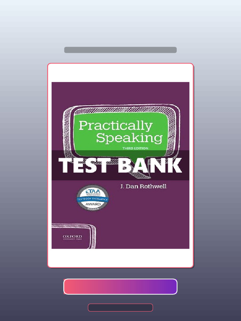 Test Bank for Practically Speaking 3 Ed Rothwell | PDF | Multiple ...