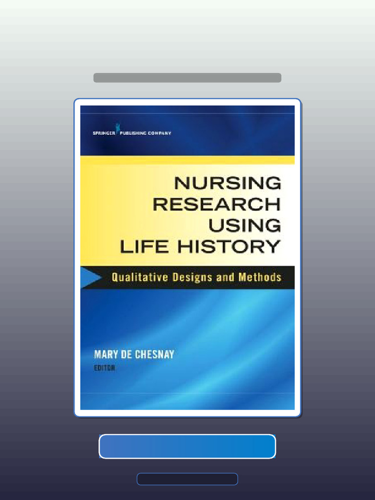 Test Bank for Nursing Research Using Life History Qualitative Designs ...