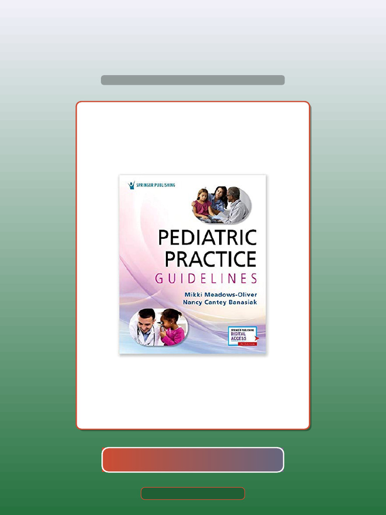 Test Bank for Pediatric Practice Guidelines | PDF