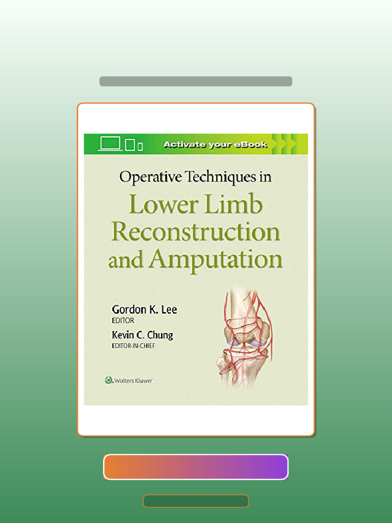 Test Bank for Operative Techniques in Lower Limb Reconstruction and ...