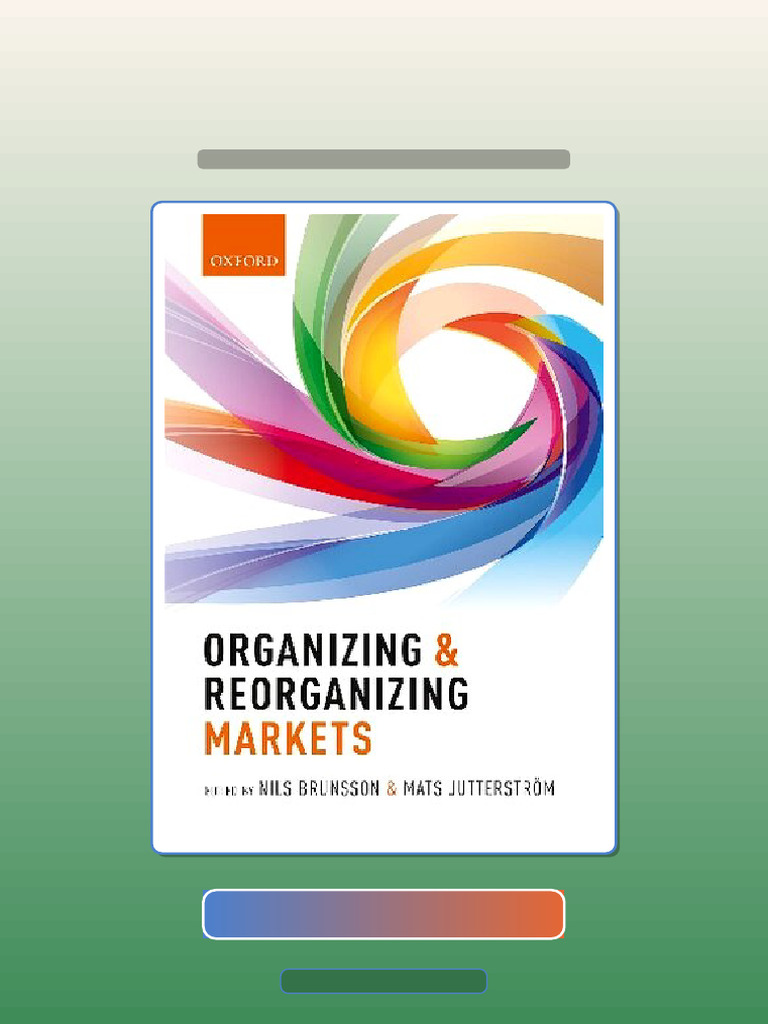 Test Bank for Organizing Reorganizing Markets First Edition | PDF ...