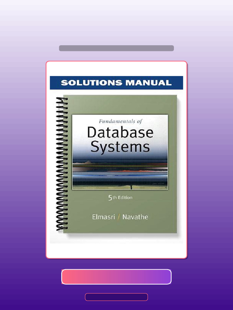 Test Bank for Fundamentals of Database Systems 5th Edition by Ramez ...