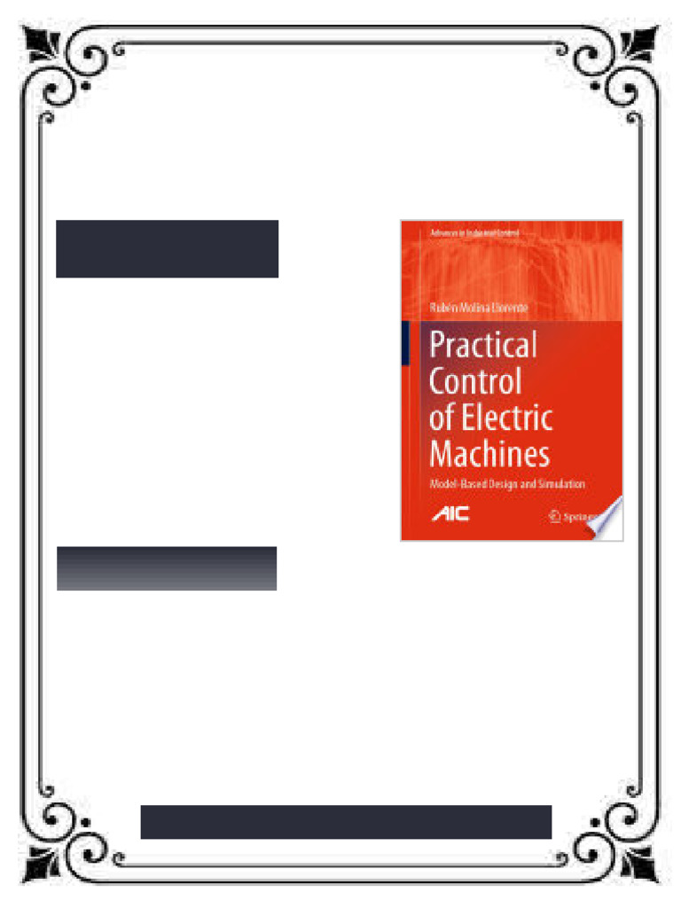 Practical Control of Electric Machines Model Based Design and ...
