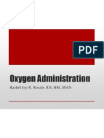 Oxygen Administration: Rachel Joy R. Rosale, RN, RM, MAN