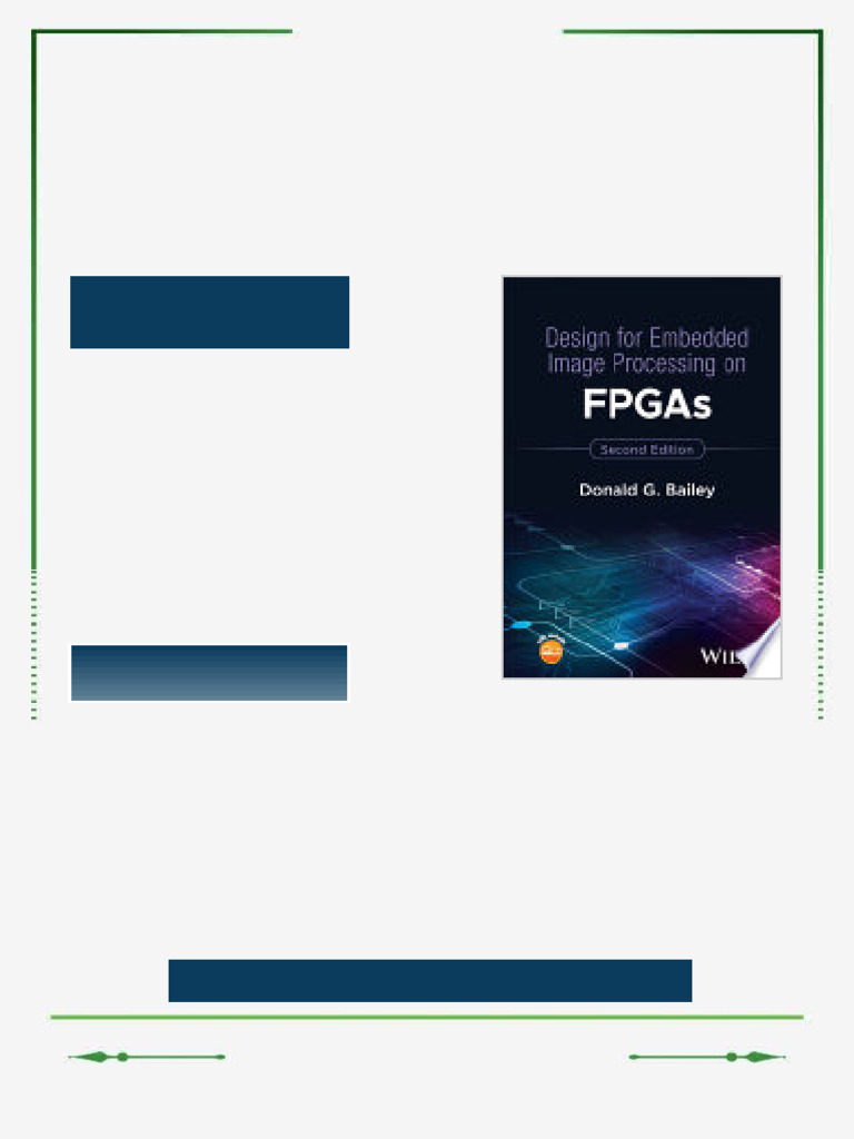 Design for Embedded Image Processing on FPGAs, 2nd Edition Donald G ...