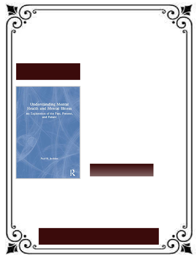 Understanding Mental Health and Mental Illness An Exploration of the ...